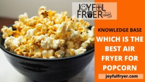 Read more about the article How To Cook Popcorn In Air Fryer | Air Fryer Popcorn Recipes