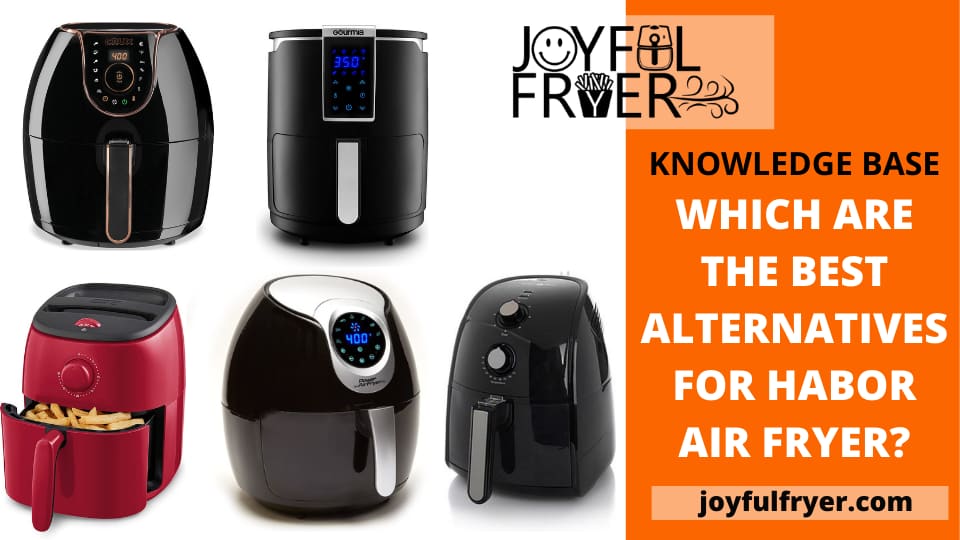 You are currently viewing Habor Air Fryer Review: Best Alternatives are Here!