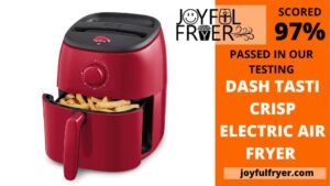 Read more about the article Dash Tasti Crisp Air Fryer Review: Don’t Buy Before Reading This!
