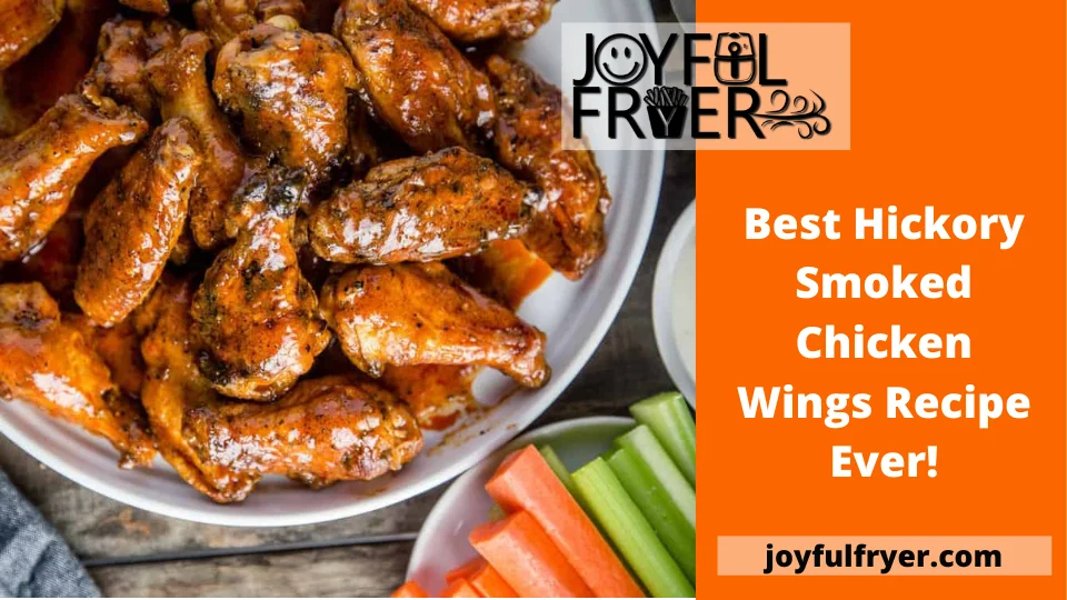 You are currently viewing Best Hickory Smoked Chicken Wings Recipe Ever!