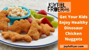 Read more about the article Get Your Kids Enjoy Healthy Dinosaur Chicken Nuggets