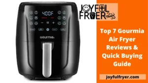 Read more about the article Top 7 Gourmia Air Fryer Reviews & Quick Buying Guide